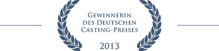 Gewinnerin des Deutschen Casting-Preises 2013